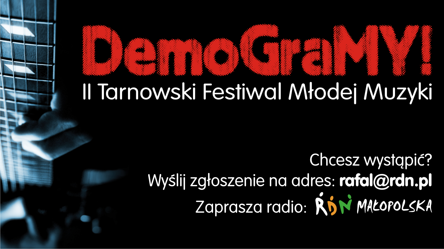 DemoGraMY! II Tarnowski Festiwal Młodej Muzyki